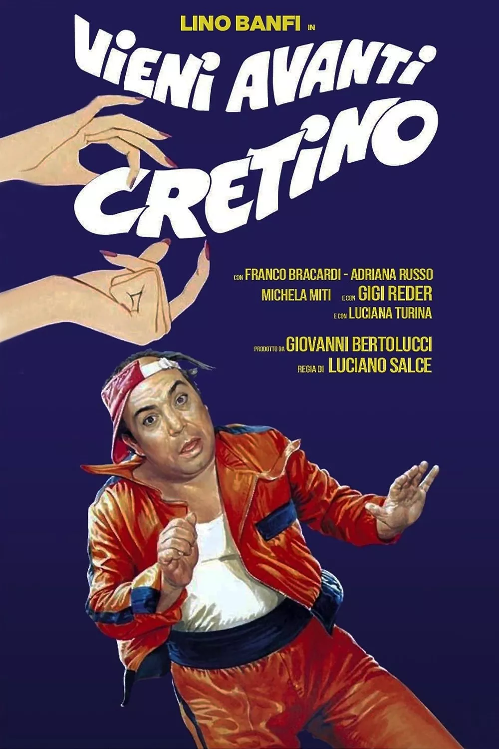 Vieni avanti cretino