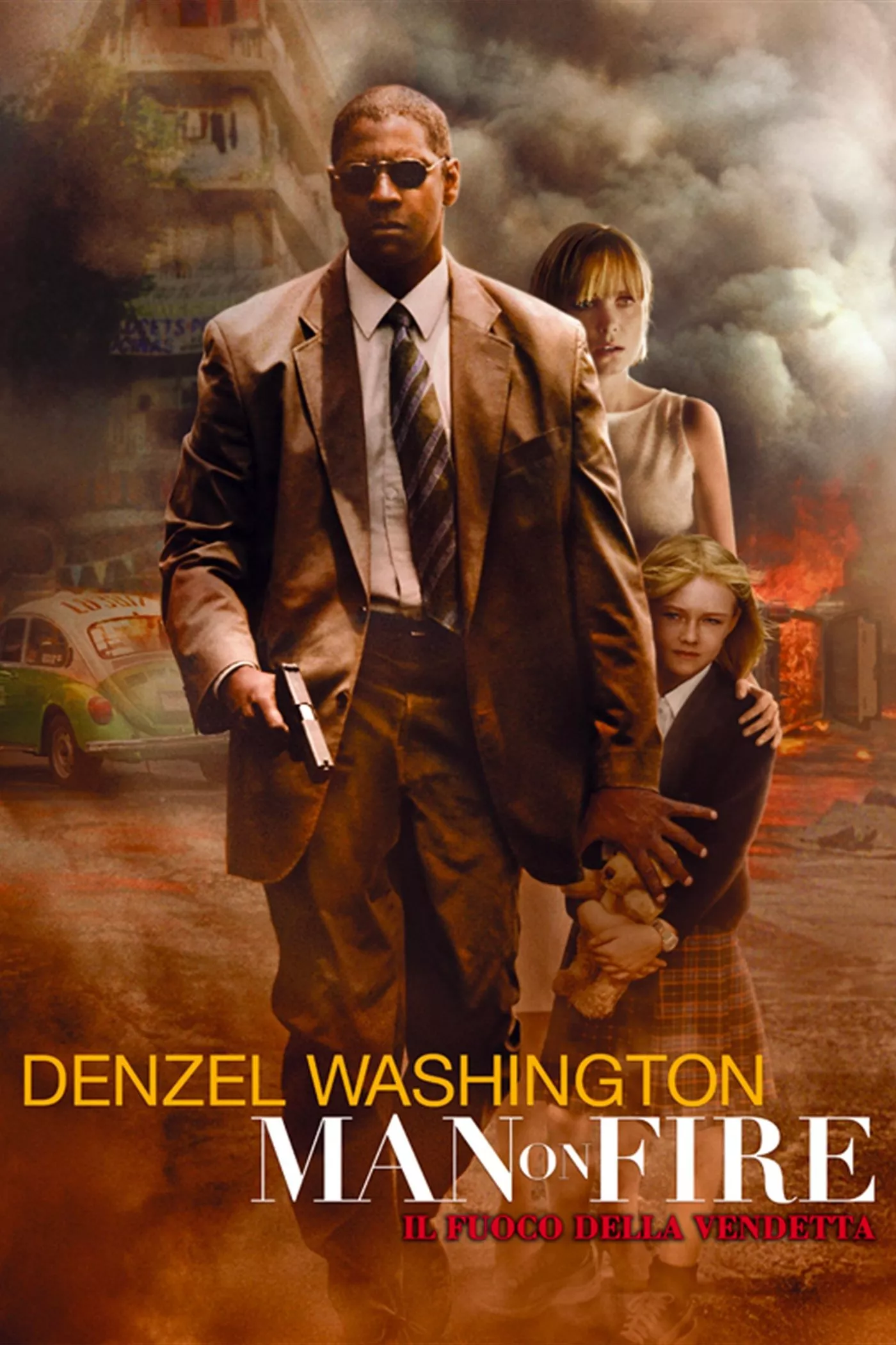 Man on Fire - Il fuoco della vendetta