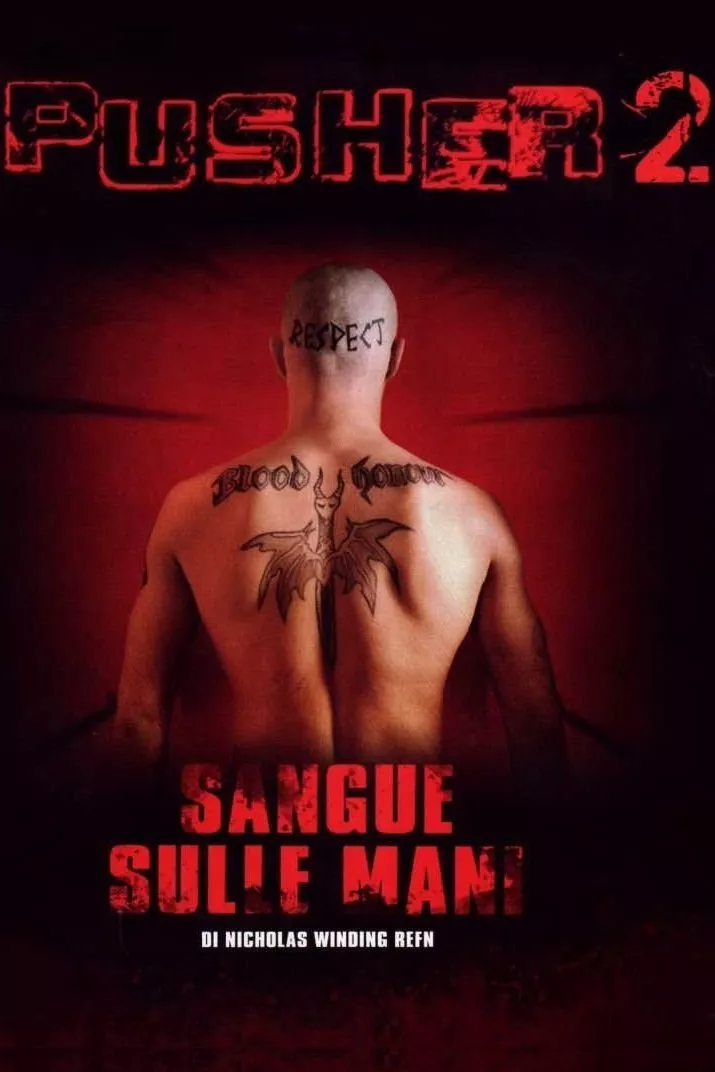 Pusher II - Sangue sulle mie mani