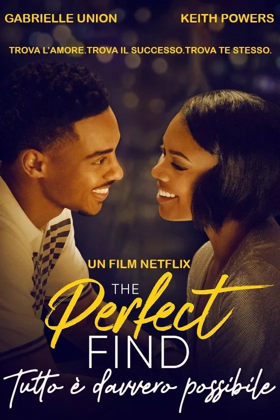The Perfect Find - Tutto e davvero possibile