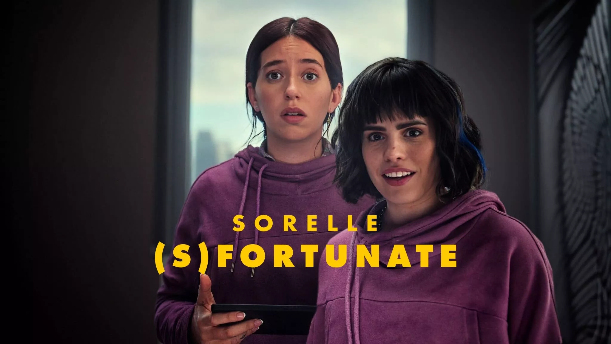 Sorelle (s)fortunate