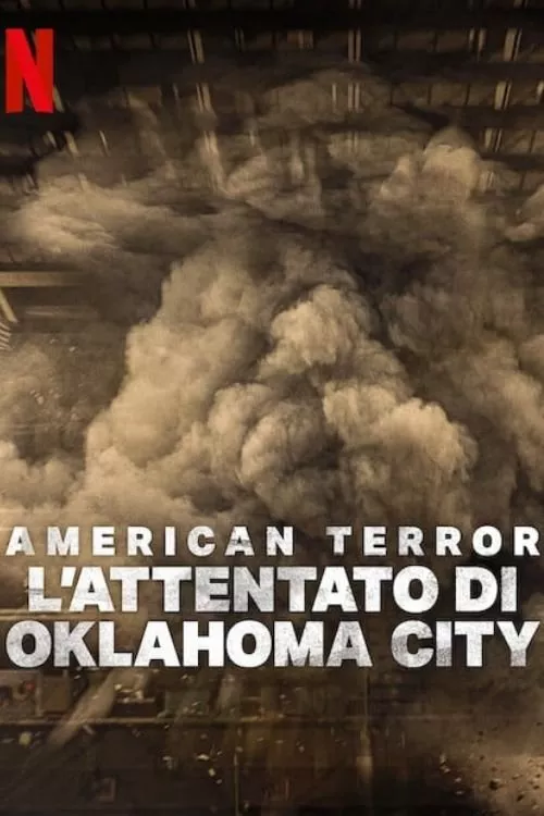 AMERICAN TERROR: L'ATTENTATO DI OKLAHOMA CITY